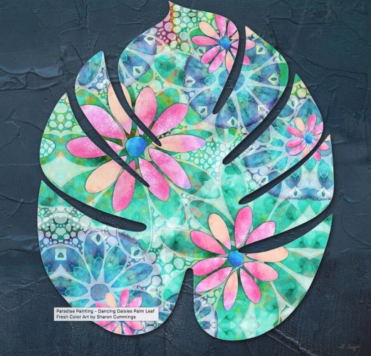 Tropical palm monstera leaf with pink daisies and blue and green mandalas by artist Sharon Cummings.