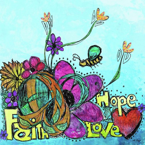 Colorful flowers and a honey bee with the words Faith hope and love by artist Sharon Cummings.