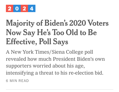 Times headline: Majority of Biden's 2020 voters now say he's too old to be effective