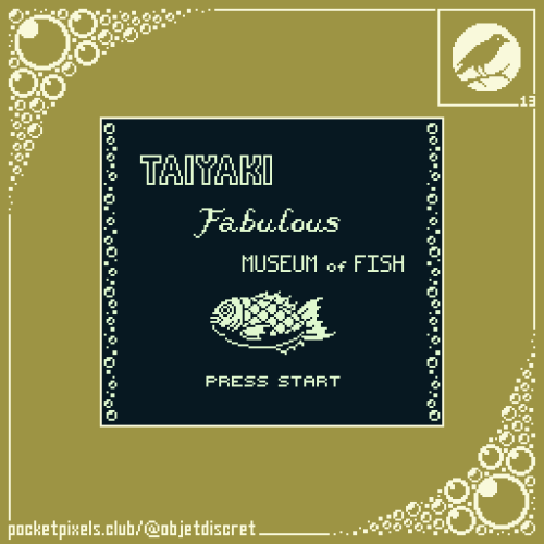 a screenshot of a pixel art title screen that says "Taiyaki Fabulous Museum of Fish, press start" with bubbles around it and a fish in the middle; in the upper right corner, there is a pixel art illustration of a crow on a branch silhouetted against the moon