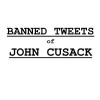 @banned_tweets_of_john_cusack@mastodon.social avatar