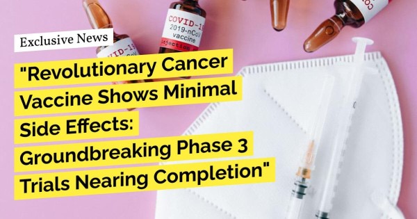 Exclusive Revolutionary Cancer Vaccine Shows Minimal side Effects: Groundbreaking Phase 3. Trials Nearing Completion

Its a good news thread!