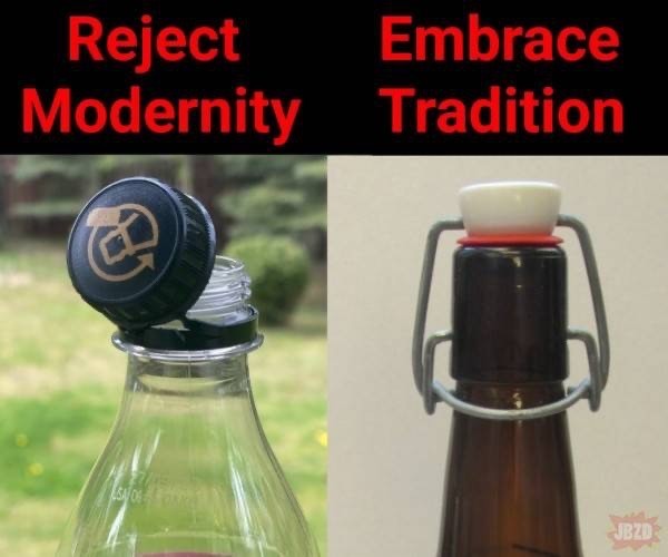 A two-paneled image with text and bottle tops, the left with a plastic screw-cap titled "Reject Modernity," the right with a swing-top bottle closure titled "Embrace Tradition."