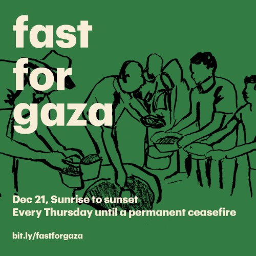 fast for gaza flyer, sunrise to sunset, every thursday until a permanent ceasefire