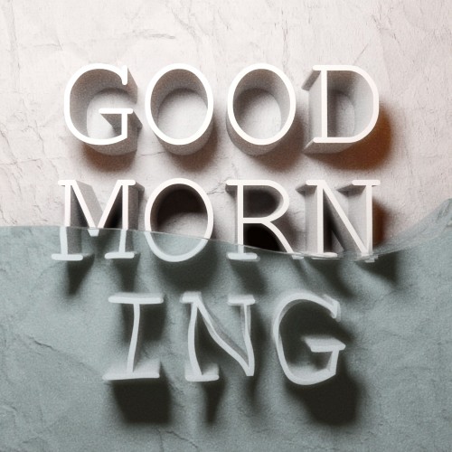 white background and 3d words reading good morning