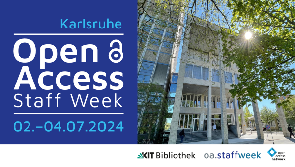 Karlsruhe | Open Access Staff Week | 02.-04.07.2024 | KIT Bibliothek, oa.staffweek, open-access.network
