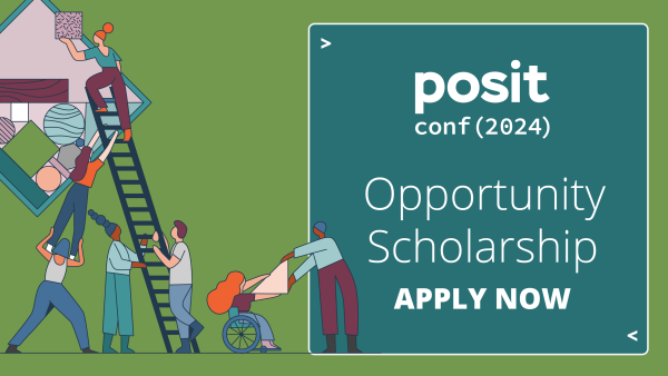 posit conference 2024. opportunity scholarship. apply now. 