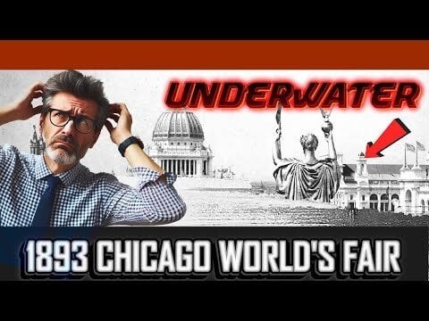 CHICAGO WAS UNDERWATER - Old World Fair - Tartaria in America?