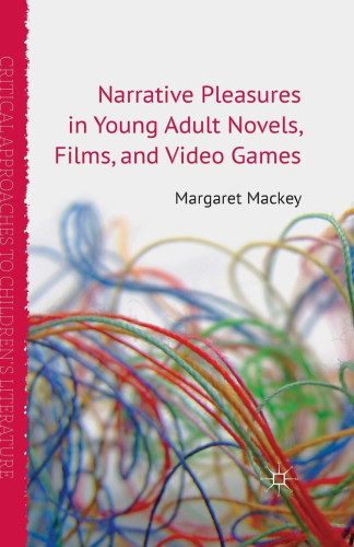 The image is the cover of a book titled "Narrative Pleasures in Young Adult Novels, Films, and Video Games" by Margaret Mackey. The cover design is simple, featuring a clear and legible title set against a white background with a tangle of colorful wires or threads in the foreground, symbolizing complexity and interconnectedness.

The left side of the cover has a jagged, torn-paper effect with a red background, which adds a touch of visual interest and may symbolize the idea of breaking through traditional formats to explore new narrative forms. At the bottom of the cover, the book is categorized under "CRITICAL APPROACHES TO CHILDREN'S LITERATURE," indicating that it is an academic work focusing on the study of storytelling across various media aimed at young adults.

The design elements suggest that the book is an exploration of how stories are told and experienced differently in literature, cinema, and gaming, and how these narrative forms provide pleasure to the audience. 