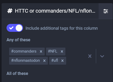 Screenshot of my football related pinned hashtag column in the Mastodon advanced web interface, currently maxed out at 5 tags: #HTTC, #Commanders, #NFL, #NFLOnMastodon, and #UFL