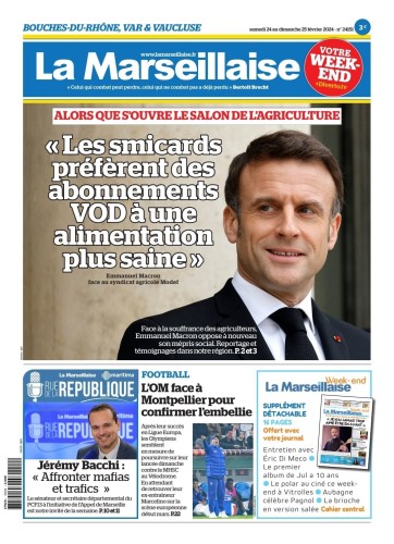Macron en Une de la Marseillaise: "Les smicards préfèrent des abonnements VOD à une alimentation plus saine", aurait déclaré Macron à un syndicaliste lors du rencontre à l'Elysée le 15 février. 